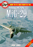 Jane's MIG-29: At the Controls - Lake, Jon, and Jane's Information Group