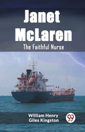 Janet McLaren The Faithful Nurse