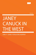 Janey Canuck in the West