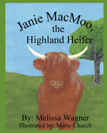 Janie MacMoo The Highland Heifer
