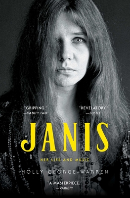 Janis: Her Life and Music - George-Warren, Holly
