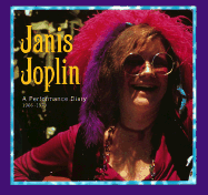 Janis Joplin: A Book of Days - Cooke, John, and Dalton, David (Foreword by)
