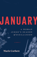 January: A Woman Judge's Season of Disillusion