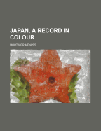 Japan, a Record in Colour