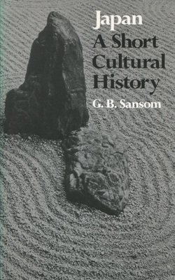 Japan: A Short Cultural History - Sansom, George
