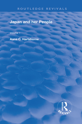 Japan and Her People: Vol. I - Hartshorne, Anna C.