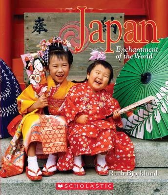 Japan (Enchantment of the World) - Bjorklund, Ruth