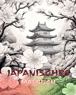 Japan-Malbuch: Wunderschnes japanisches Malbuch fr Erwachsene: Klassische und zeitgenssische Farbdesigns