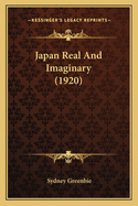 Japan Real And Imaginary (1920)