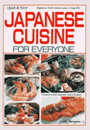 Japanese Cuisine for Everyone: Quick and Easy - Moriyama, Yukiko