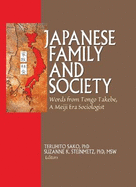 Japanese Family and Society: Words from Tongo Takebe, a Meiji Era Sociologist