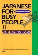 Japanese for Busy People II: Workbook