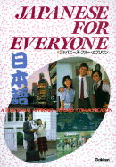Japanese for Everyone: A Functional Approach to Daily Communications