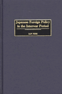Japanese Foreign Policy in the Interwar Period