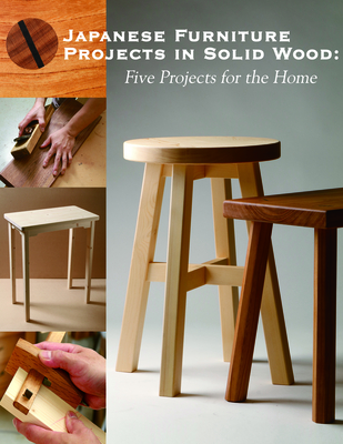 Japanese Furniture Projects in Solid Wood: Five Projects for the Home - Studio Tac Creative Co Ltd
