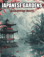 Japanese Gardens Coloring Book: High Quality and Unique Colouring Pages