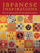 Japanese Inspirations: Easy-To-Make Patchwork and Applique Projects - Haigh, Janet