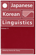 Japanese/Korean Linguistics, Volume 11: Volume 11