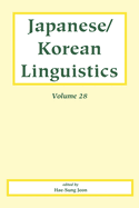 Japanese/Korean Linguistics, Volume 28: Volume 28