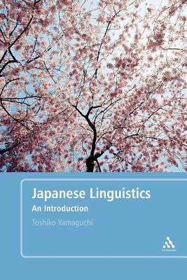 Japanese Linguistics: An Introduction - Yamaguchi, Toshiko