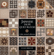 Japanese Taupe Quilt Blocks: Calm, Neutral Collection