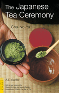 Japanese Tea Ceremony: Cha-No-Yu