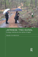Japanese Tree Burial: Ecology, Kinship and the Culture of Death
