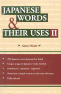 Japanese Words & Their Uses: Volume II