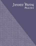 Japanese Writing Practice: A Book for Kanji, Kana, Hiragana, Katakana & Genkouyoushi Alphabet - Striped Kraft (Purple)