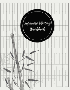 Japanese Writing Workbook: Syllabary Hiragana Katakana Practice Worksheet, Graph Paper, Blank Book Handwriting Practice Sheet, Language Learing, Study and Writing