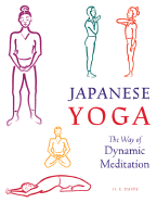Japanese Yoga: The Way of Dynamic Meditation
