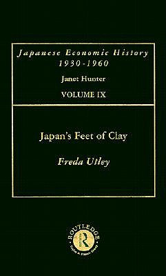 Japan's Feet of Clay - Utley, Freda