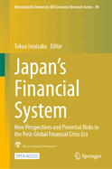 Japan's Financial System: New Perspectives and Potential Risks in the Post-Global Financial Crisis Era