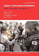 Japan's International Relations: Politics, Economics and Security