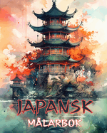 Japansk Konst: Mlarbok fr vuxna, vackra illustrationer: Frg klassisk och modern design