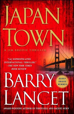 Japantown: A Thriller - Lancet, Barry