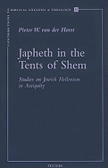 Japheth in the Tents of Shem: Studies on Jewish Hellenism in Antiquity