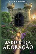 Jardim Da Adorao