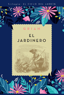 Jardinero, El