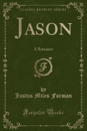 Jason: A Romance (Classic Reprint)