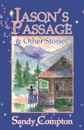 Jason's Passage & Other Stories