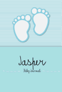 Jasper - Baby Journal: Personalized Baby Book for Jasper, Perfect Journal for Parents and Child