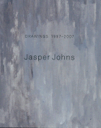 Jasper Johns: Drawings 1997-2007