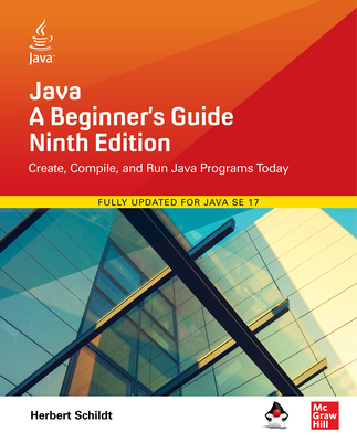 Java: A Beginner's Guide, Ninth Edition - Schildt, Herbert