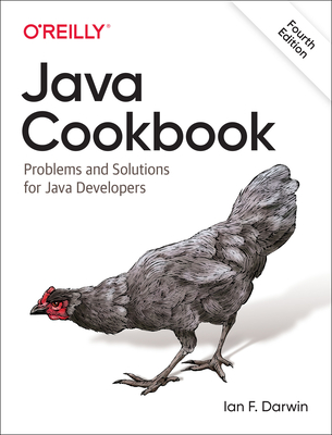 Java Cookbook: Problems and Solutions for Java Developers - Darwin, Ian F.