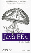 Java Ee 6 Pocket Guide: A Quick Reference for Simplified Enterprise Java Development