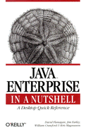 Java Enterprise in a Nutshell - Flanagan, David, and Crawford, William, and Magnusso, Kris