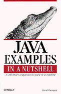 Java Examples in a Nutshell: A Tutorial Companion to Java in a Nutshell - Flanagan, David