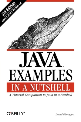 Java Examples in a Nutshell - Flanagan, David