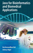 Java for Bioinformatics and Biomedical Applications